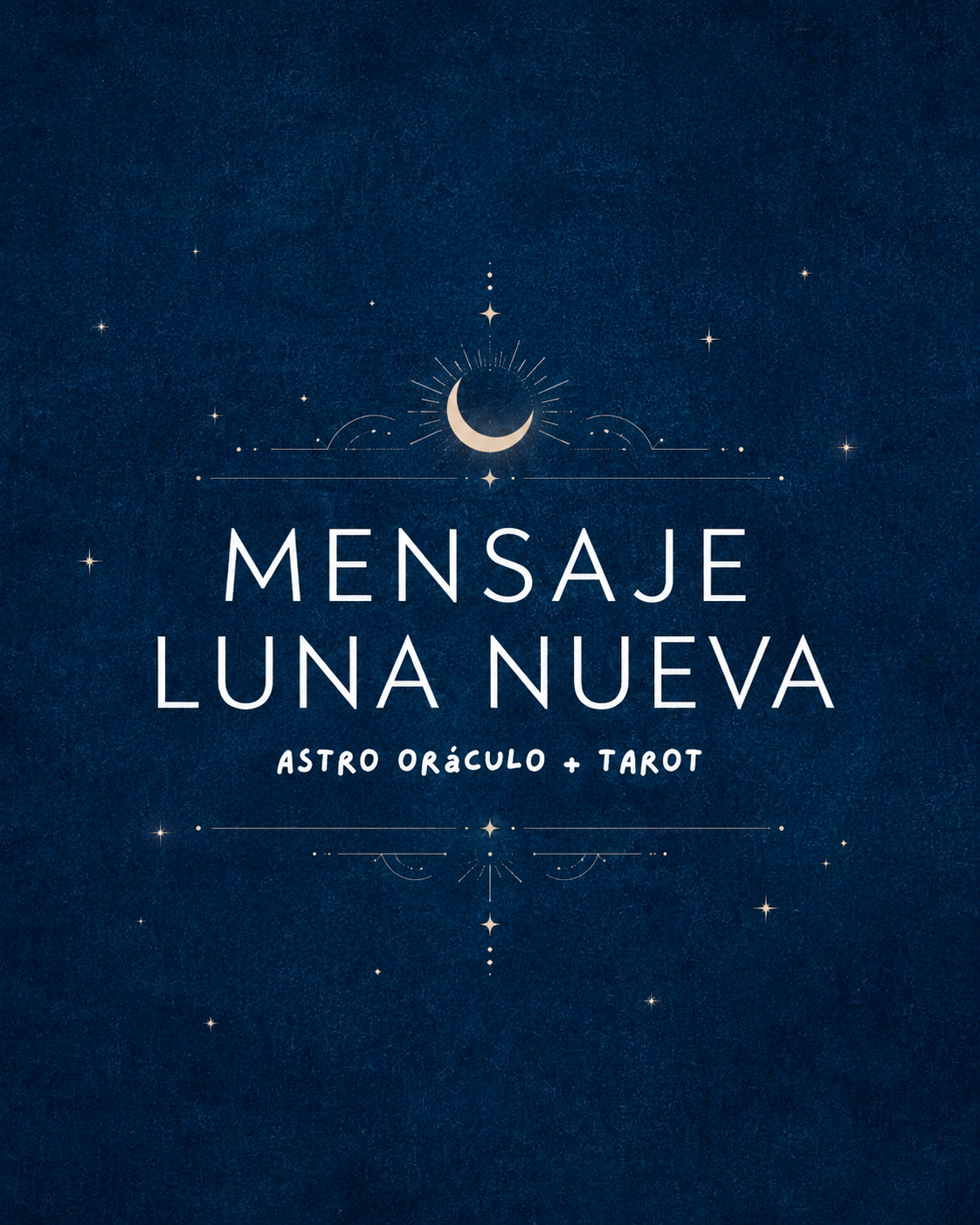Mensaje de Luna Nueva → Astro Oráculo & Tarot