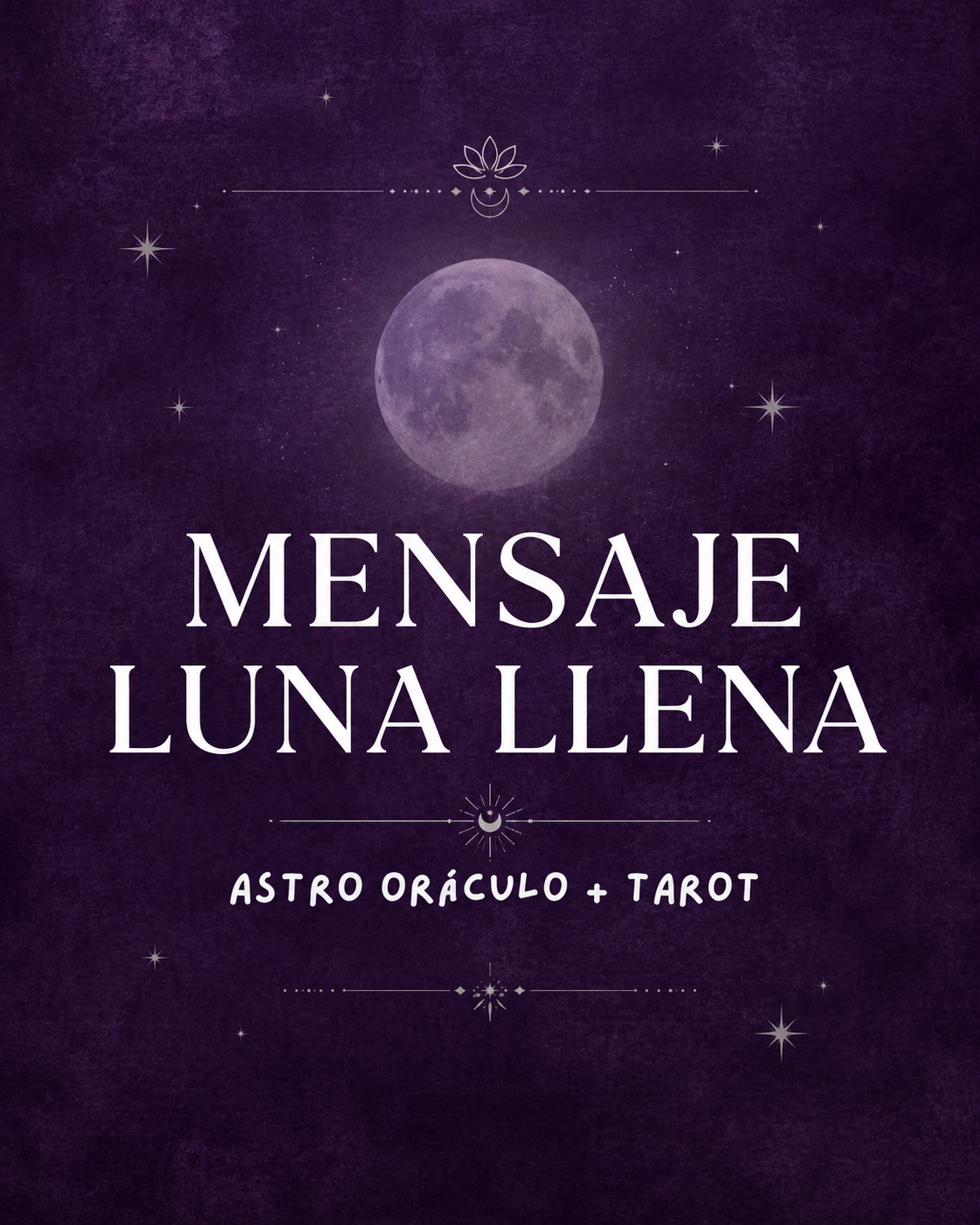 Mensaje de Luna Llena→ Astro Oráculo & Tarot